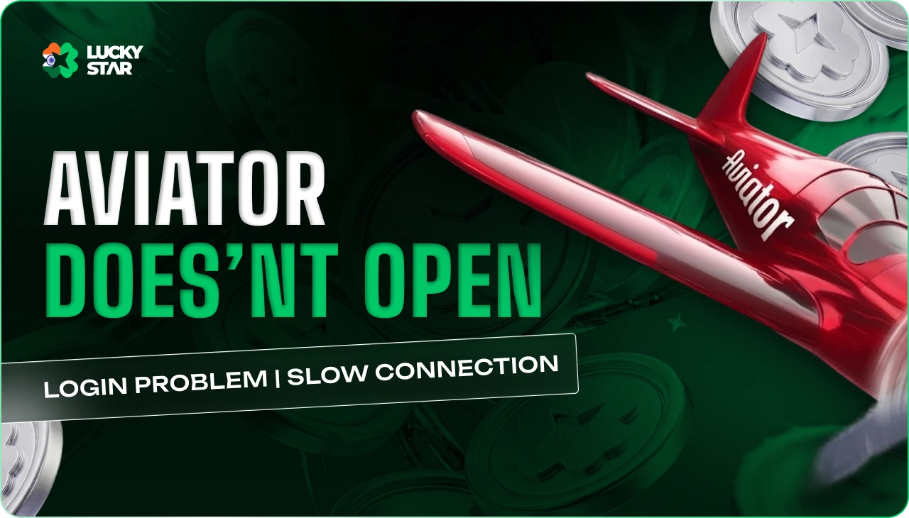 Lucky Star troubleshooting guidance for Aviator loading and access issues